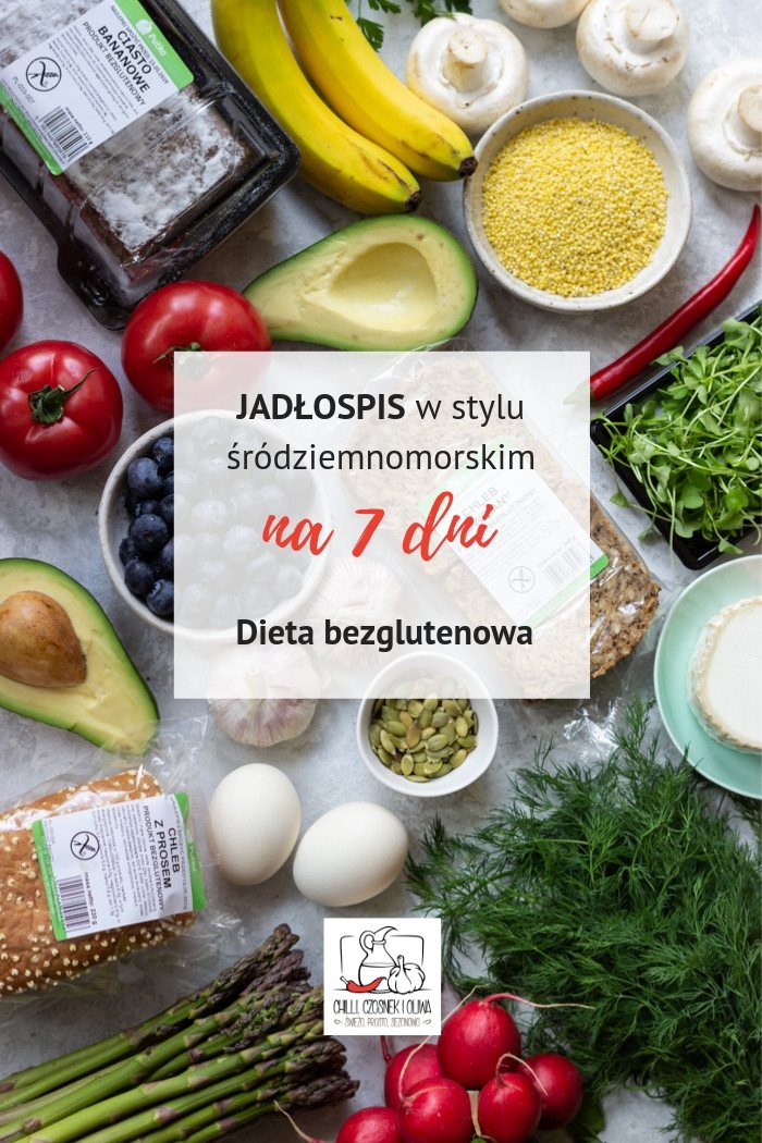 Dieta bezglutenowa jadłospis na 7 dni w stylu śródziemnomorskim